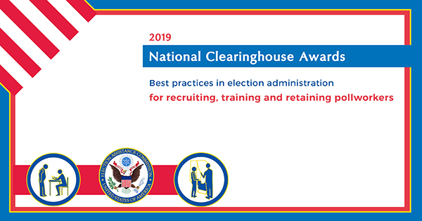 2019 Clearinghouse Awards Best Practices for Training, Retaining and recruiting Poll workers