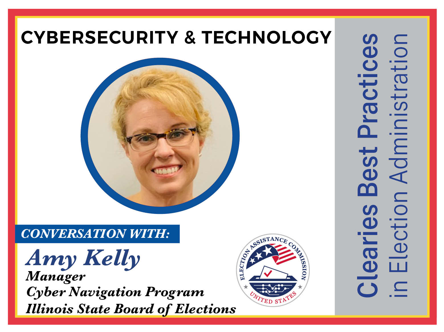 Clearies Best Practices conversation with Amy Kelly Cyber Navigation Program Manager for Illinois State Board of Elections