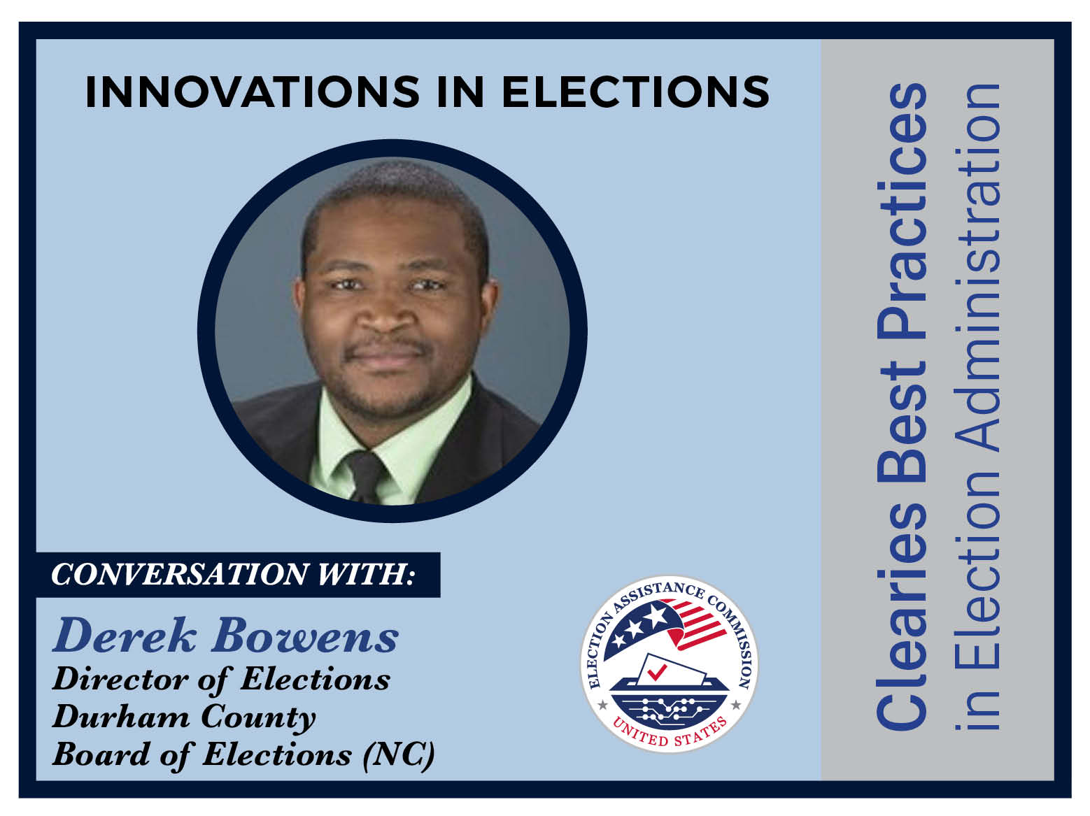 Clearies Best Practices conversation with Derek Bowens Director of Elections Durham County Board of Elections