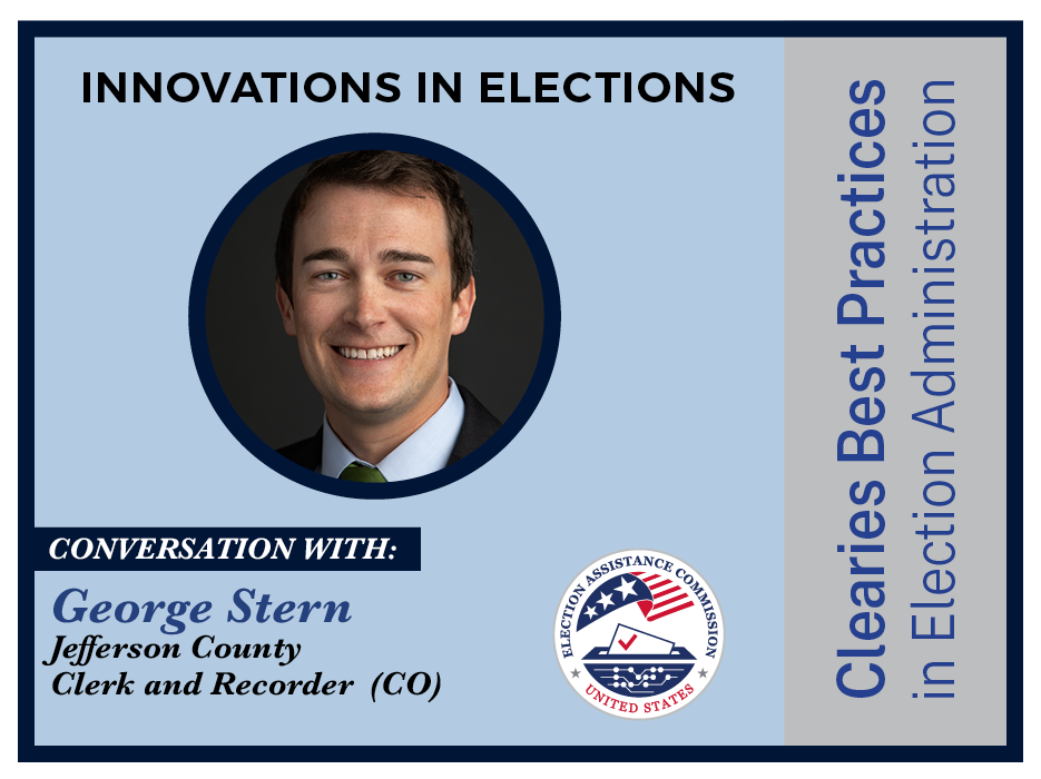 Clearies Best Practices conversation with George Stern Jefferson County Clerk and Recorder Colorado