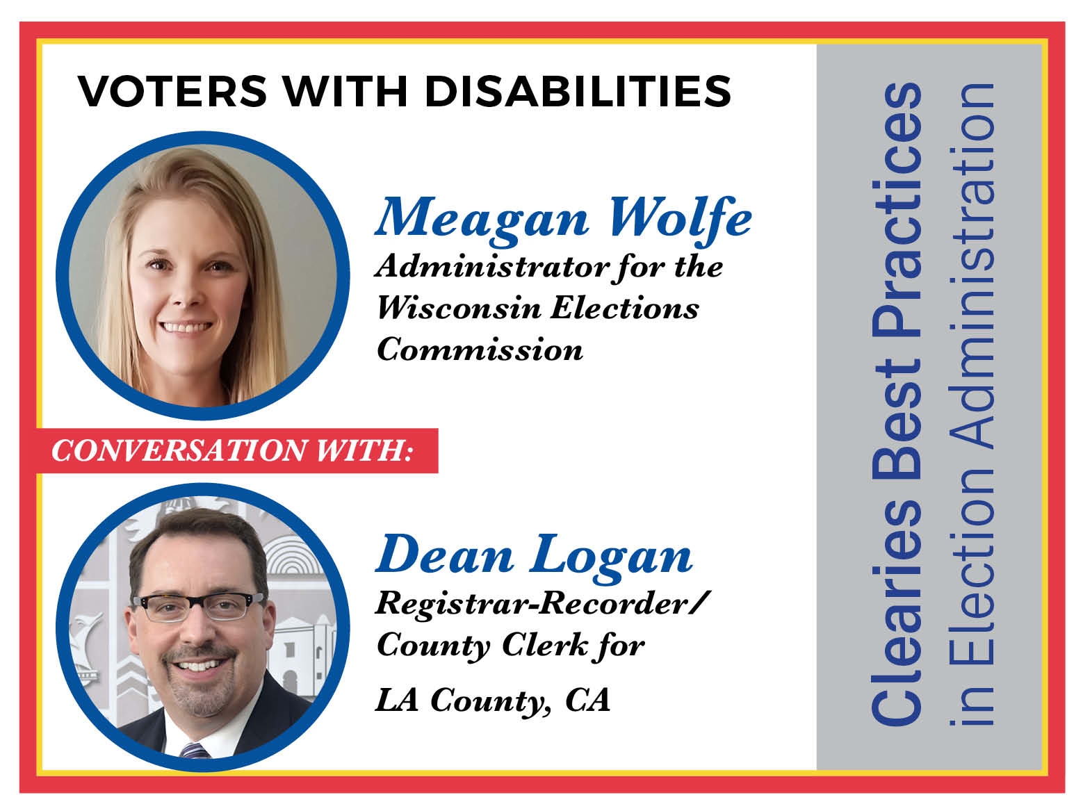 Clearie Best Practices Voters with Disabilities: Meagan Wolfe and Dean Logan