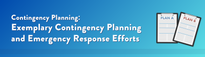 Contingency Planning: Exemplary Contingency Planning and Emergency Response Efforts 