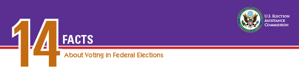 14 Facts about Voting in Federal_Elections