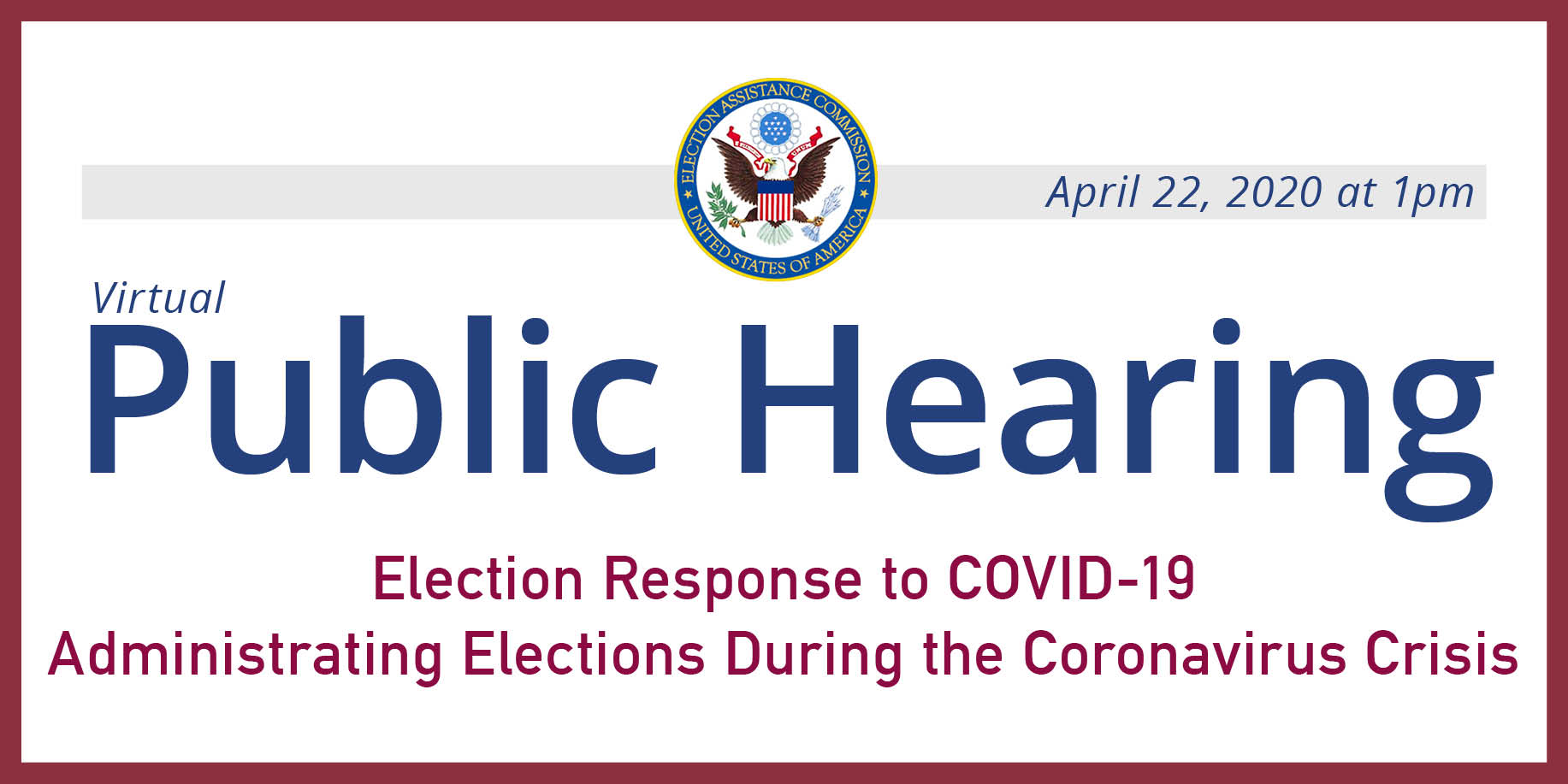 Public Hearing Election Response to COVID-19 Administering Elections During the Coronavirus Crisis