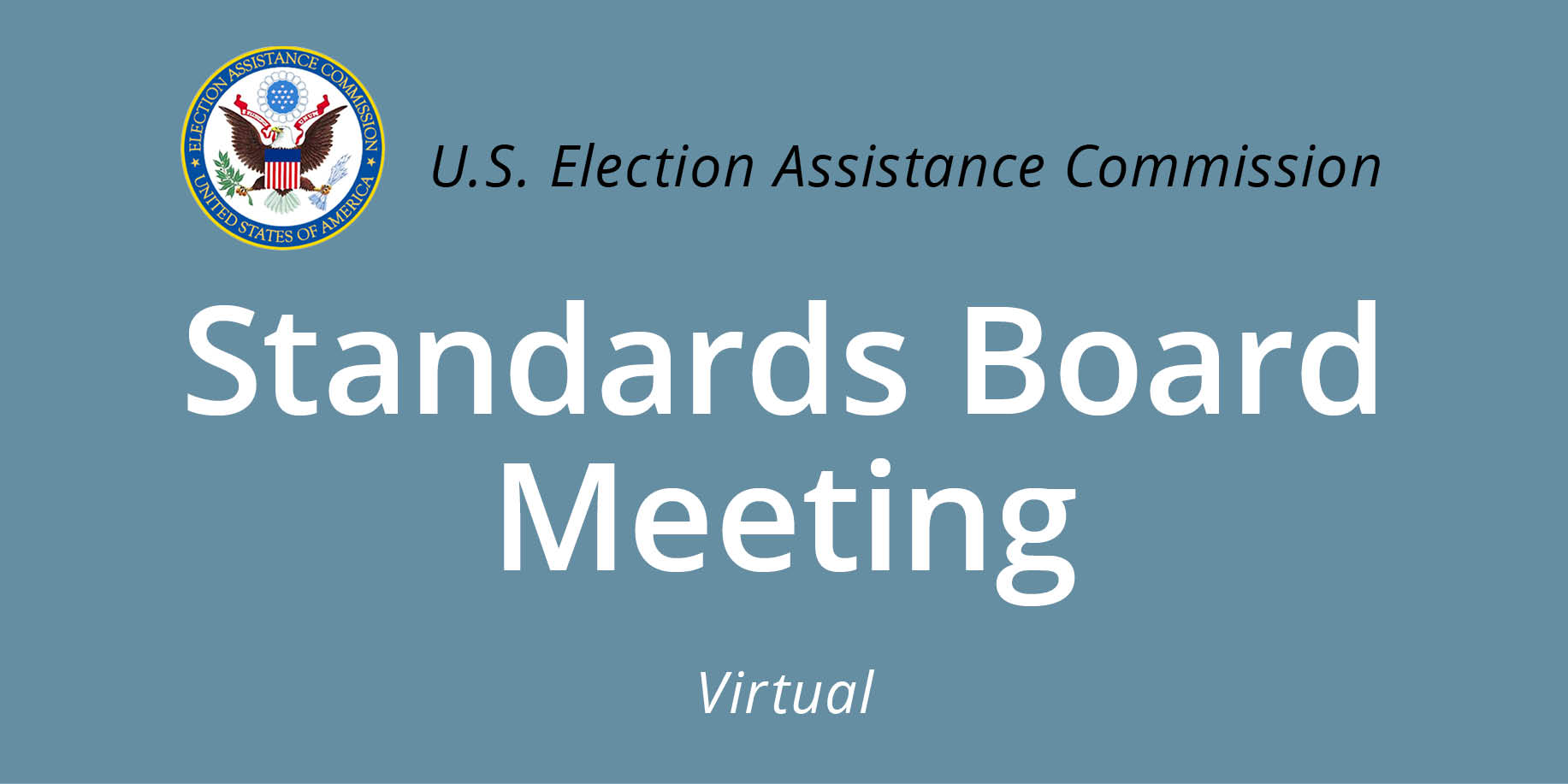 U.S. Election Assistance Commission Virtual Standards Board Meeting