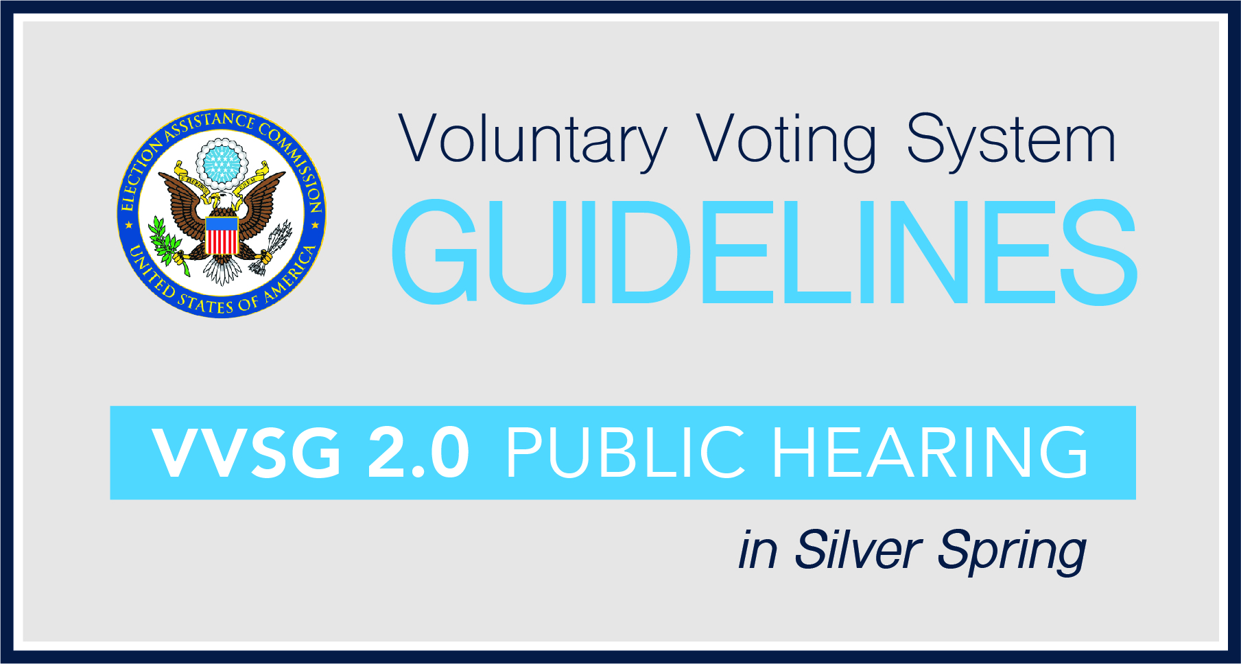 VVSG Guidelines VVSG 2.0 Public Hearing in Silver Spring