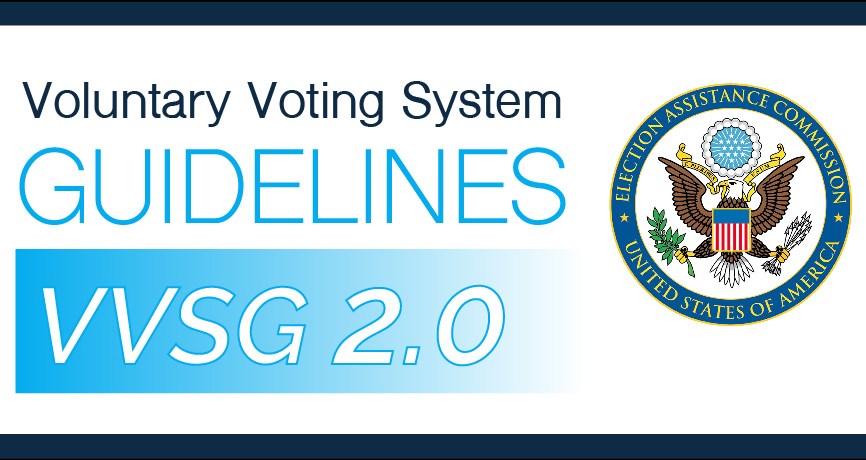 Voluntary Voting System Guidelines VVSG 2.0