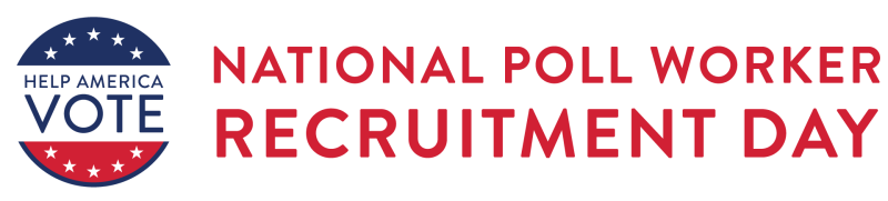 Help America Vote Logo, main text: "National Poll Worker Recruitment Day"
