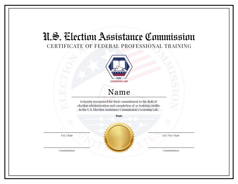 Certificate from the U.S. Election Assistance Commission recognizing completion of EAC Learning Lab federal training credits.