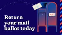 Dark navy background with an illustrated red-white-and-blue corner mailbox on the right. An airmail envelope arcs into the mail slot along a dashed line. Bold white serif text on the left reads "Return your mail ballot today."