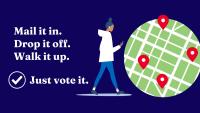 Dark navy background. On the left, bold white serif text reads "Mail it in. Drop it off. Walk it up." with a white checkmark in a circle and the phrase "Just vote it." beneath. In the center, an illustration of a woman in a white shirt and blue jeans walks while looking at her phone. On the right, a green map circle shows four red location pins.