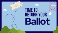 Graphic with a light blue sky background and dark navy border. Bold dark navy text on the right reads "TIME TO RETURN YOUR Ballot." On the left, an illustrated airmail envelope rises along a looping dashed blue flight path. Green illustrated shrubs appear at the bottom corners. Red postmark waves and a white star are visible in the upper right.