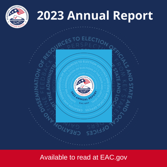 EAC logo and image of Annual Report Cover Photo. "2023 Annual Report | Available to read at eac.gov"