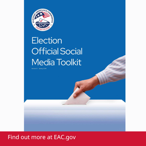 "Election Official Social Media Toolkit | Find out more at EAC.gov"