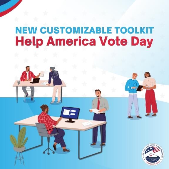 A white background with light blue gradient fills the frame. Top left is a blue and red corner element. Centered in blue and red text reads "NEW CUSTOMIZABLE TOOLKIT, Help America Vote Date." Below are 6 illustrated election officials working together in an office setting. Bottom right is a circular EAC logo.