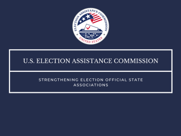 EAC seal at top. Text reads "U.S. Election Assistance Commission Strengthening Election Official State Associations"