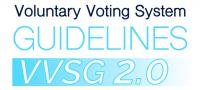 Voluntary Voting System Guidelines VVSG 2.0