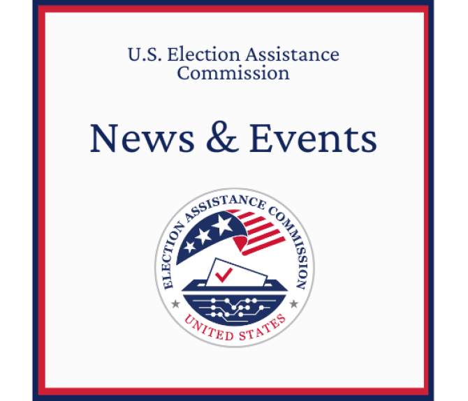 EAC Logo, main text: "U.S. Election Assistance Commission | News & Events"