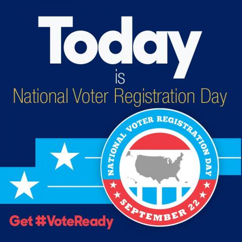 Today is National Voter Registration Day Get #VoteReady