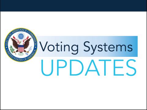 EAC Voting Systems Updates