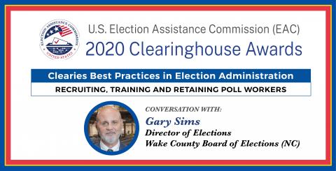 Clearies Best Practices conversation with Gary Sims Elections Director for Wake County Board of Elections