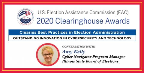 Clearies Best Practices conversation with Amy Kelly Cyber Navigation Program Manager for Illinois State Board of Elections