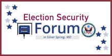 Election Security Forum
