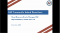 EAC Frequently Asked Questions. Kanzi Ghaznavi and Peg Rosenberry December 2