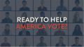 Ready to Help America Vote?