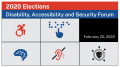 2020 Elections Disability, Accessibility and Security Forum