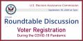 EAC Roundtable Discussion: Voter Registration During the COVID-19 Pandemic