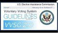 Voluntary Voting System Guidelines (VVSG) 2.0 on February 10 at 10 am ET. Virtual